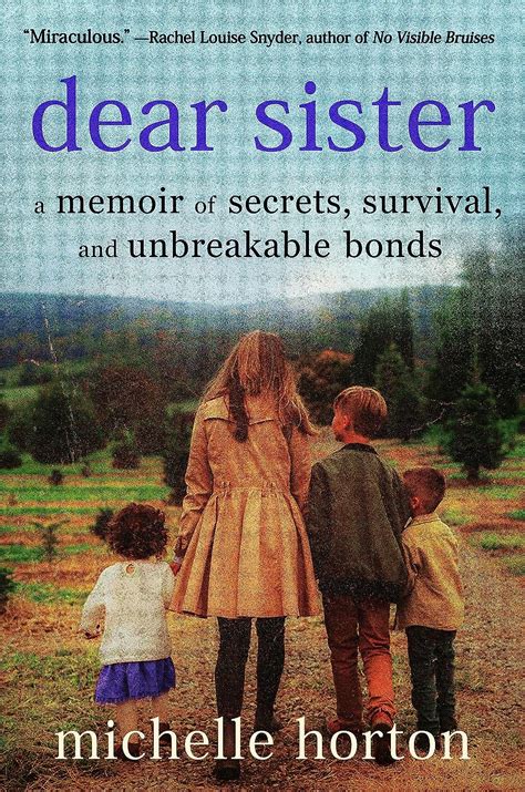 Dear Sister: A Memoir of Secrets, Survival, and Unbreakable Bonds